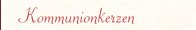 Kommunionkerzen