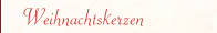 Weihnachtskerzen